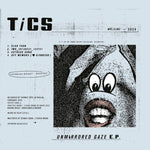 TICS - Unmirrored Gaze 7"