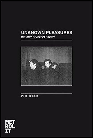 PETER HOOK - Unknown Pleasures: Die Joy-Division-Story BOOK