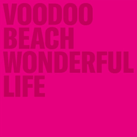 VOODOO BEACH - Wonderful Life LP