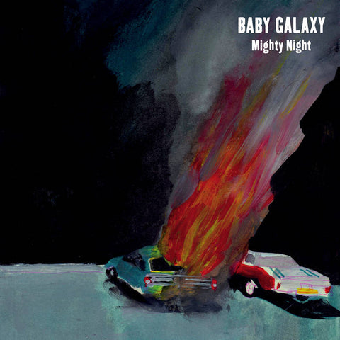 BABY GALAXY - Mighty Night LP