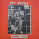 ALICK NKHATA - Radio Lusaka LP