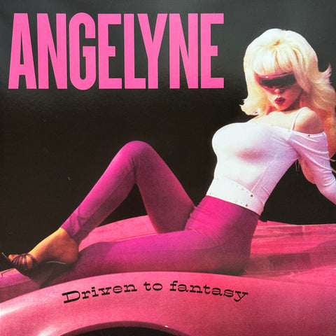ANGELYNE - Driven To Fantasy LP