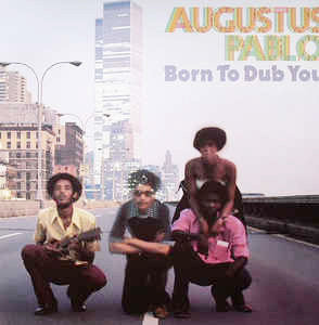 AUGUSTUS PABLO - Born To Dub You LP