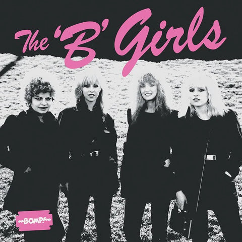 THE 'B' GIRLS - Bad Not Evil LP