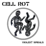 CELL ROT - Violent Spirals LP