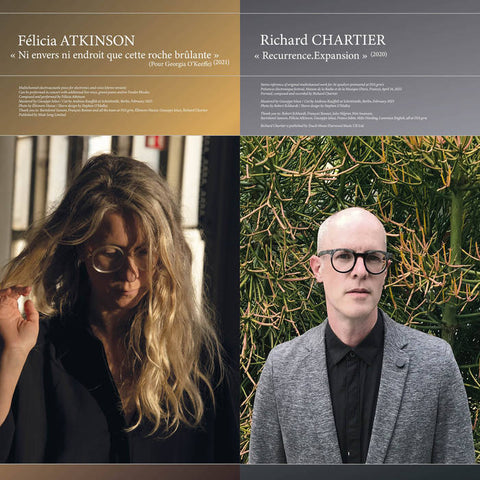 FÉLICIA ATKINSON / RICHARD CHARTIER - Ni Envers Ni Endroit Que Cette Roche Brûlante / Recurrence.Expansion LP