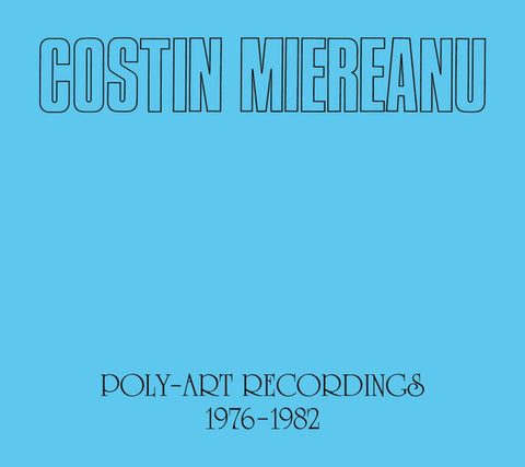 COSTIN MIEREANU - Poly-Art Recordings 1976-1982 6xCD BOXSET