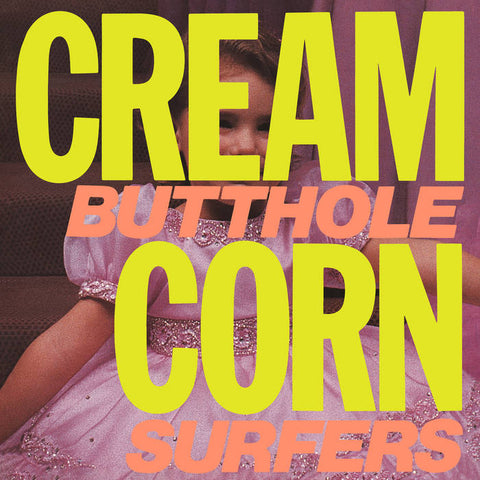 BUTTHOLE SURFERS - Cream Corn from the Socket of Davis LP