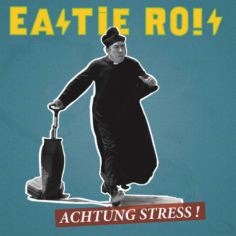 EASTIE RO!S - Achtung Stress! LP