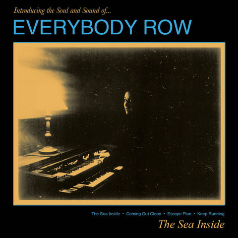 EVERYBODY ROW - The Sea Inside 7"