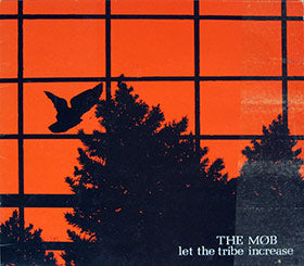 THE MOB - let the tribe increase LP