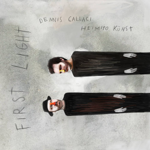 DENNIS CALLACI & HEIMITO KÜNST - First Light LP