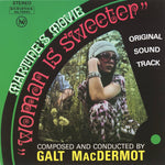 GALT MACDERMOT - Woman Is Sweeter LP