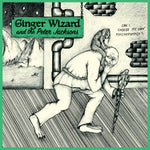 GINGER WIZARD & THE PETER JACKSONS -  Can I Choose My Own Psychopompos? 7"