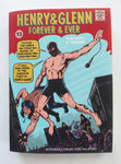 TOM NEELY - Henry & Glenn Forever & Ever: Ridiculously Complete Edition BOOK