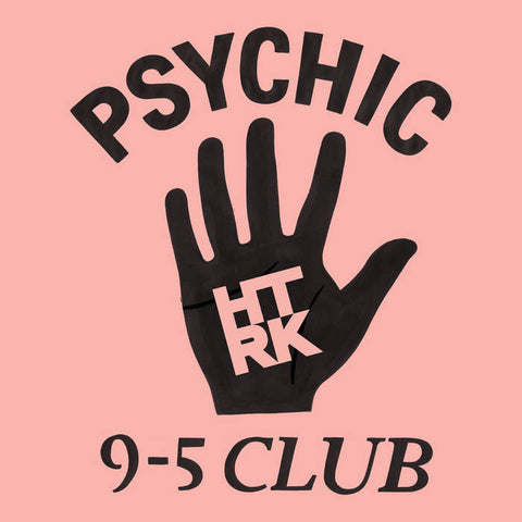 HTRK - Psychic 9-5 Club LP