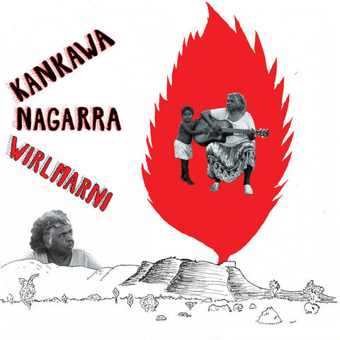 KANKAWA NAGARRA - Wirlmarni LP