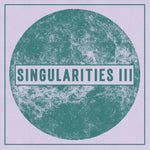 KARA DELIK - Singularities III 7"
