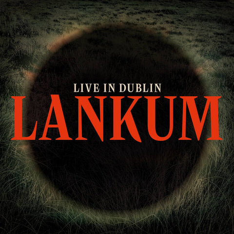 LANKUM - Live In Dublin LP