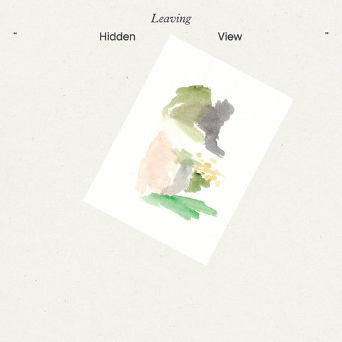 LEAVING - Hidden View LP