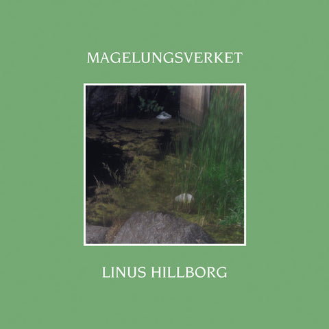 LINUS HILLBORG - Magelungsverket LP