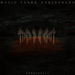 MAGIC TUBER STRINGBAND - Needlefall LP