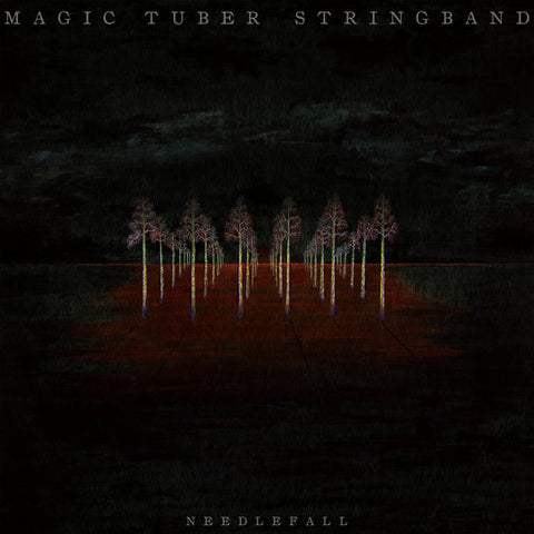 MAGIC TUBER STRINGBAND - Needlefall LP