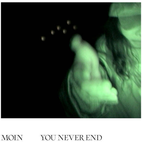 MOIN - You Never End LP