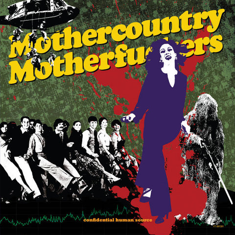 MOTHERCOUNTRY MOTHERFUCKER - Confidential Human Source LP