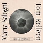 MARTA SALOGNI & TOM RELLEEN - Music For Open Spaces LP