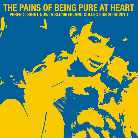 THE PAINS OF BEING PURE AT HEART - Perfect Right Now: A Slumberland Collection 2008-2010 LP