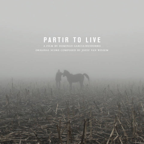 JOZEF VAN WISSEM - Partir To Live: Original Soundtrack Recording LP + DVD