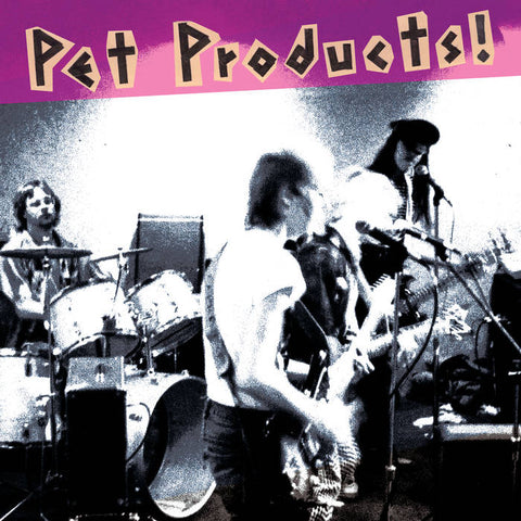 PET PRODUCTS! - s/t LP