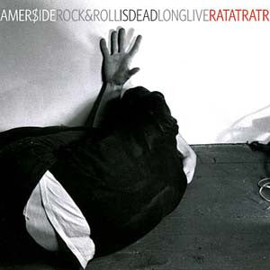 RAT AT RAT R - Amer$ide Rock And Roll Is Dead Long Live Rat At Rat R CD