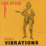 CREATION REBEL - Rebel Vibrations LP