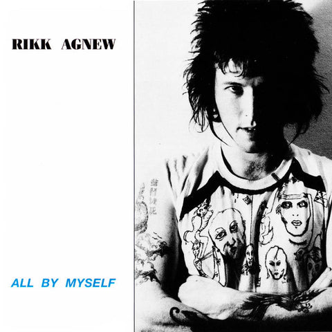 RIKK AGNEW - All By Myself LP