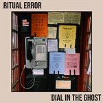 RITUAL ERROR - Dial In The Ghost LP