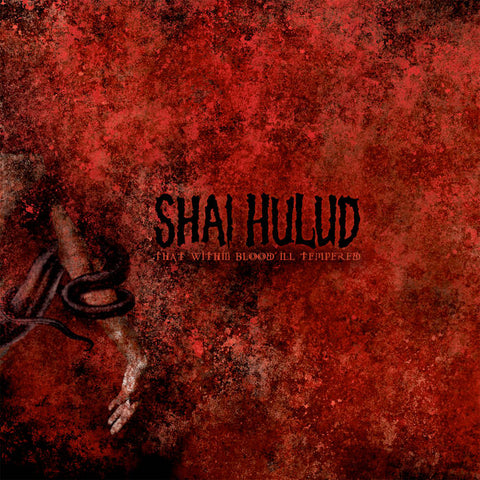 SHAI HULUD - That Within Blood Ill Tempered LP
