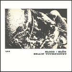 SLÜG / BRAIN TOURNIQUET - Split LP