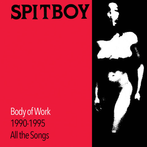 SPITBOY - Body Of Work 1990 - 1995 All The Songs DLP