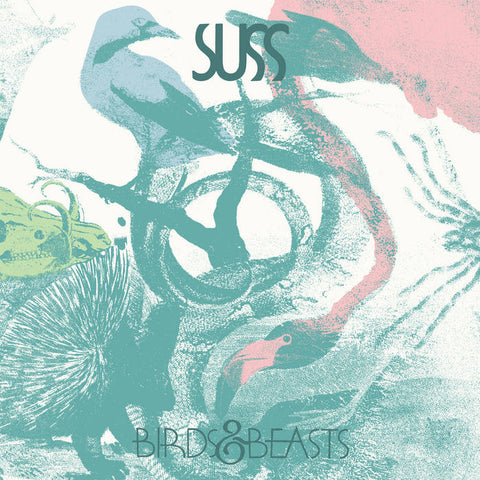 SUSS - Birds & Beasts LP