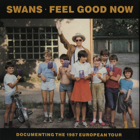 SWANS - Feel Good Now DLP