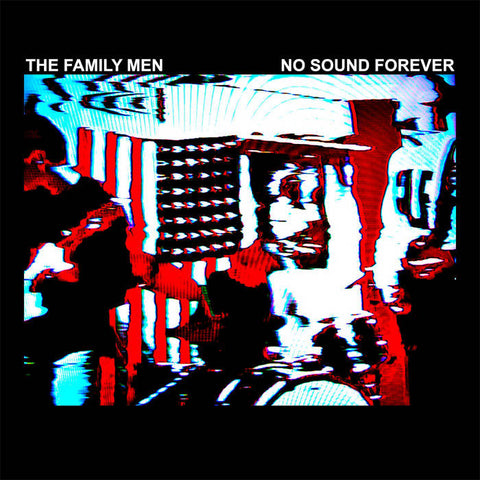 THE FAMILY MEN - No Sound Forever LP