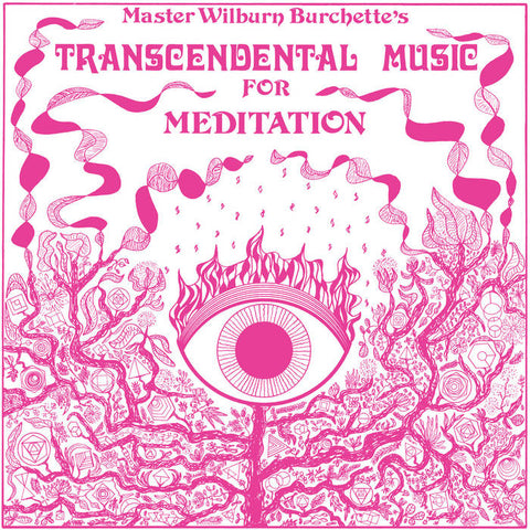 MASTER WILBURN BURCHETTE - Transcendental Music for Meditation LP