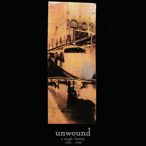 UNWOUND - A Single History: 1991-1997 DLP