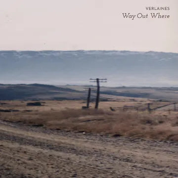 VERLAINES - Way Out Where LP
