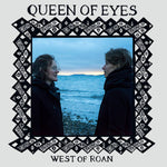 WEST OF ROAN - Queen Of Eyes TAPE