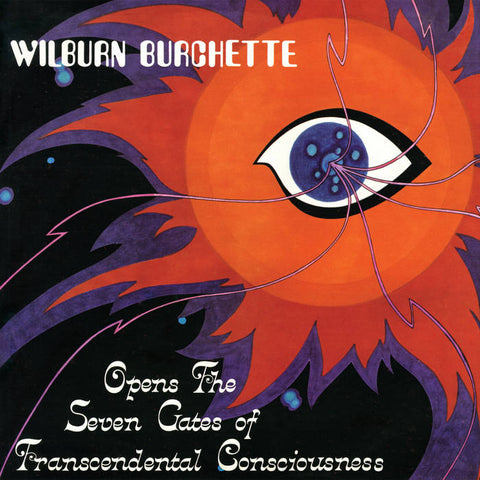 MASTER WILBURN BURCHETTE - Opens the Seven Gates of Transcendental Consciousness LP