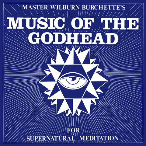 MASTER WILBURN BURCHETTE - Music Of The Godhead For Supernatural Meditation LP