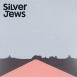 SILVER JEWS - American Water LP